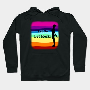 Let Go, Let Reiki Hoodie